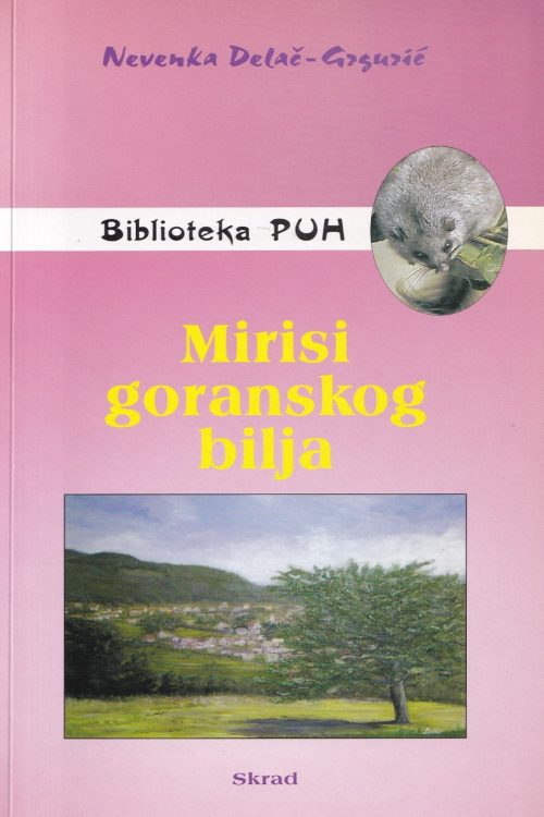 Mirisi goranskog bilja - Nevenka Delač - Grgurić, naslovnica knjige