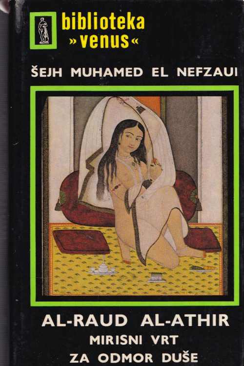 Al - raud, Al - athir: mirisni vrt za odmor duše - Šejh Muhamed El Nefzaui, naslovnica knjige