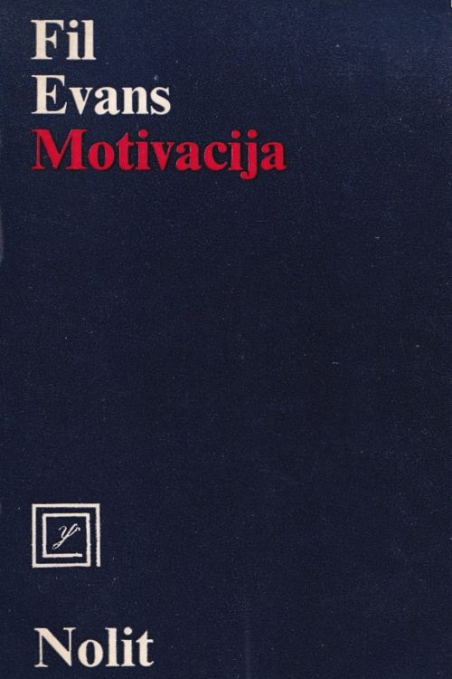 Motivacija - Phil Evans, naslovnica knjige