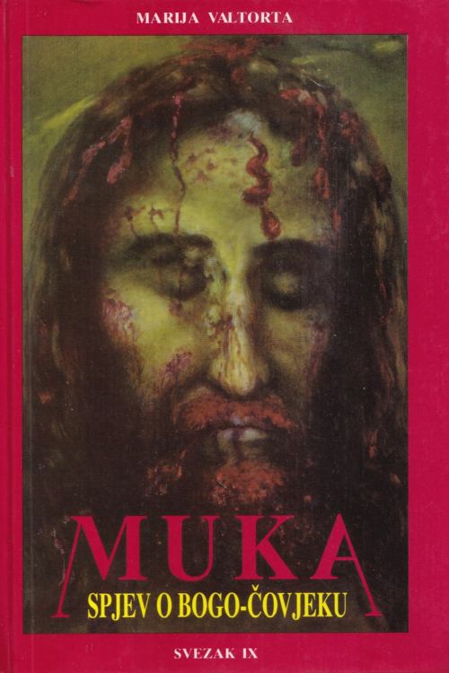 Muka: spjev o Bogo - čovjeku, svezak IX - Marija Valtorta, naslovnica knjige