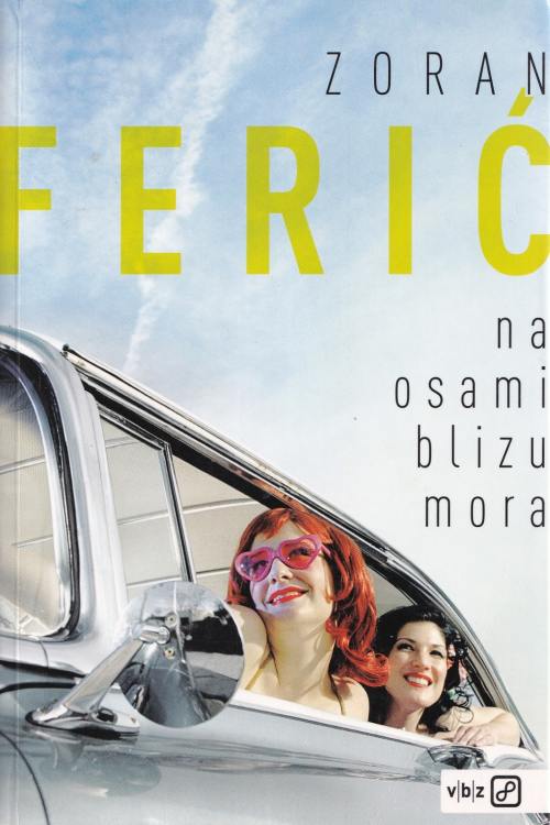 Na osami blizu mora - Zoran Ferić, naslovnica knjige
