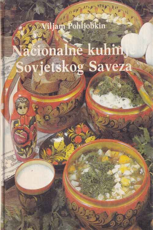 Nacionalne kuhinje Sovjetskog Saveza - Viljam Pohljobkin, naslovnica knjige
