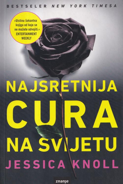 Najsretnija cura na svijetu - Jessica Knoll, naslovnica knjige