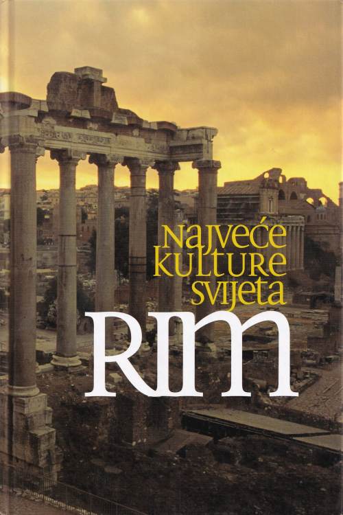 Rim: najveće kulture svijeta - Catherine Chamontin, naslovnica knjige