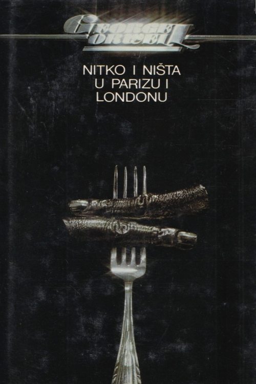 Nitko i ništa u Parizu i Londonu - George Orwell, naslovnica knjige