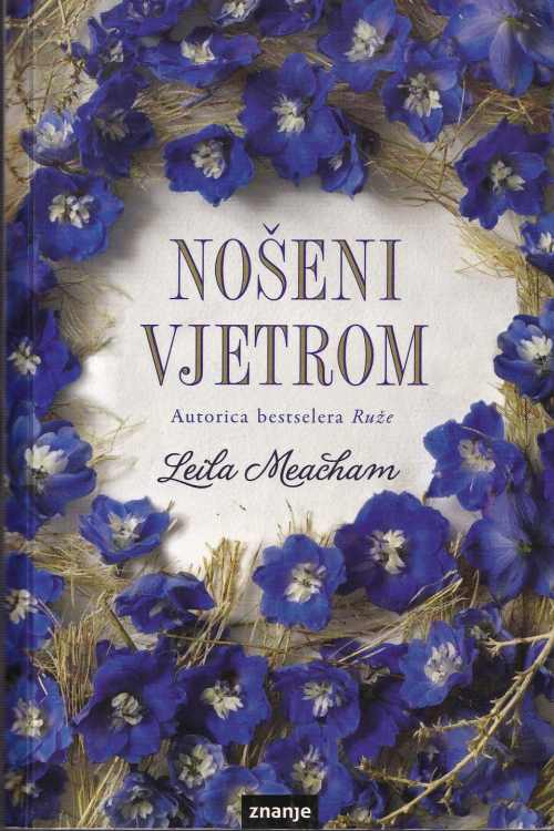 Nošeni vjetrom - Leila Meacham, naslovnica knjige