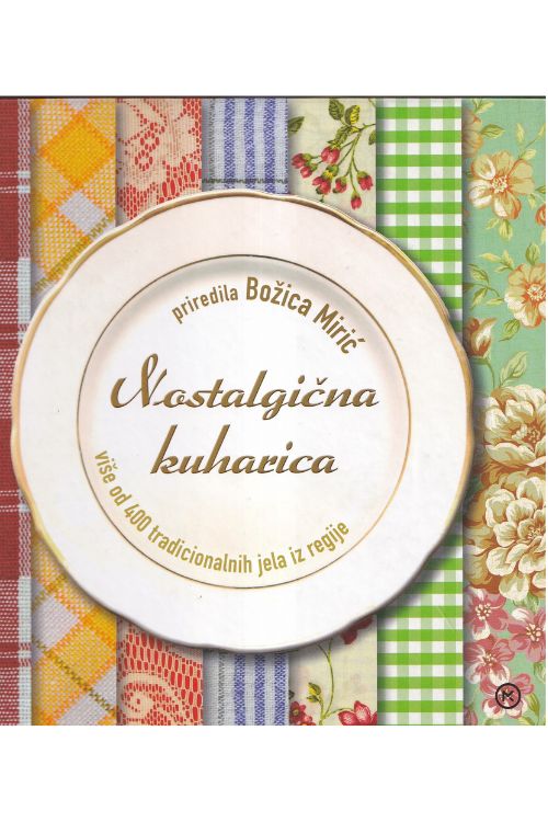 Nostalgična kuharica  - Božica Mirić, naslovnica knjige