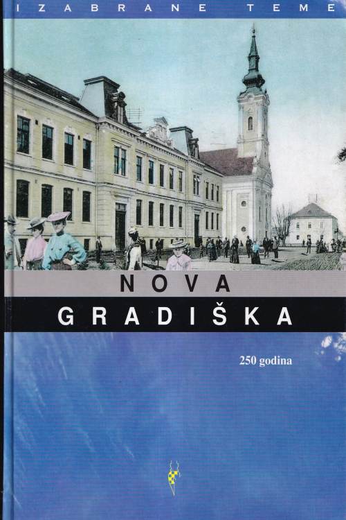 Nova Gradiška: 250 godina , naslovnica knjige