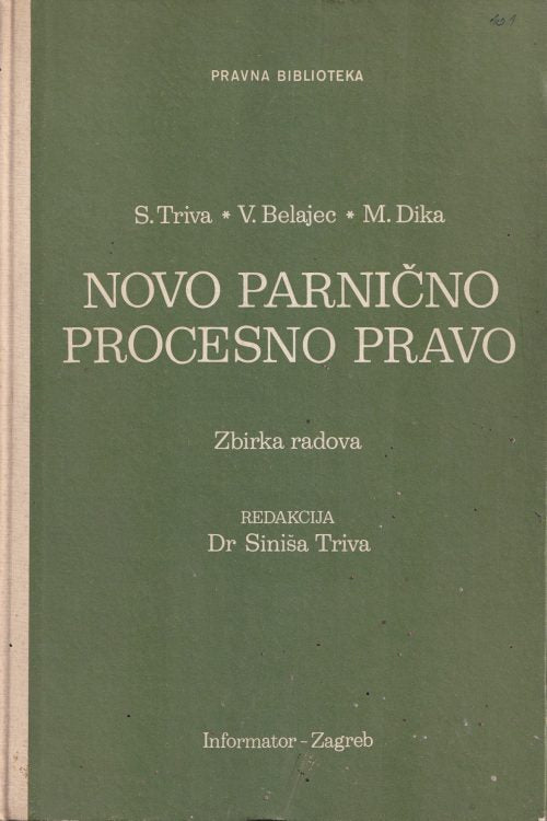 Novo parnično, procesno pravo - S.Triva | V. Belajec | M. Dika, naslovnica knjige