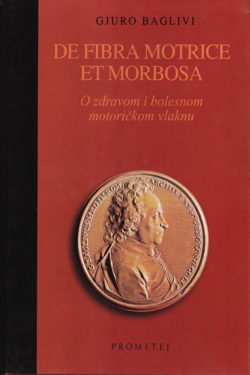 O zdravom i bolesnom motoričkom vlaknu | De fibra motrice et morbosa - Gjuro Baglivi, naslovnica knjige