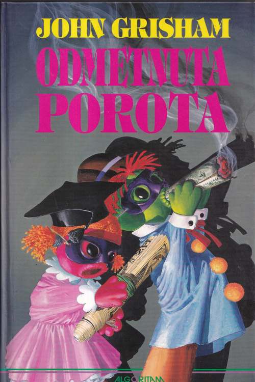 Odmetnuta porota - John Grisham , naslovnica knjige