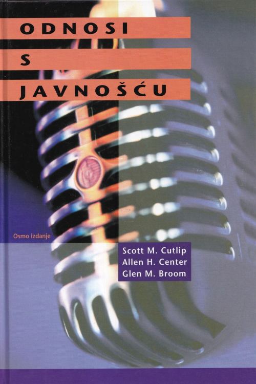 Odnosi s javnošću - Scott M. Cutlip | Allen H. Center | Glen M. Broom, naslovnica knjige