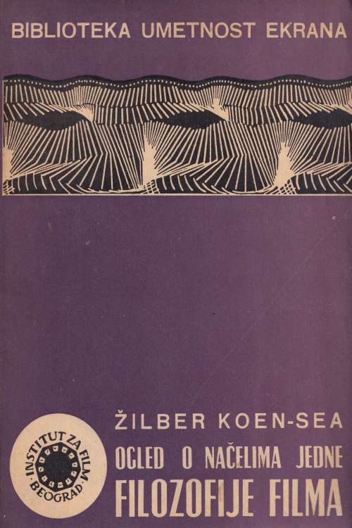 Ogled o načelima jedne filozofije filma - Gilbert Cohen-Seat, naslovnica knjige