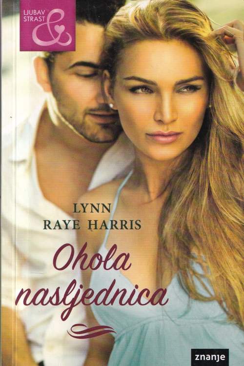 Ohola nasljednica - Lynn Raye Harris, naslovnica knjige