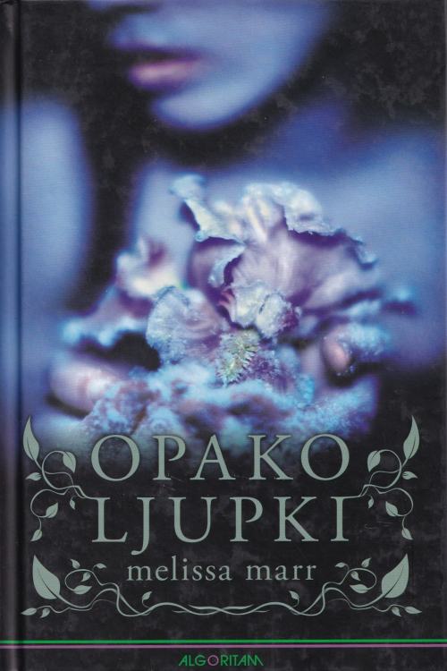 Opako ljupki - Melissa Marr, naslovnica knjige