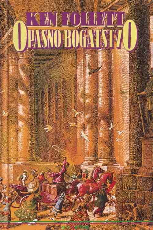 Opasno bogatstvo - Ken Follett, naslovnica knjige