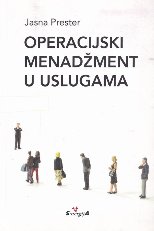 Operacijski menadžment u uslugama - Jasna Prester, naslovnica knjige