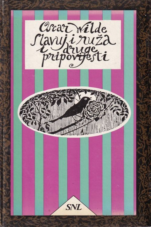 Slavuj i ruža i druge pripovijesti - Oscar Wilde, naslovnica knjige