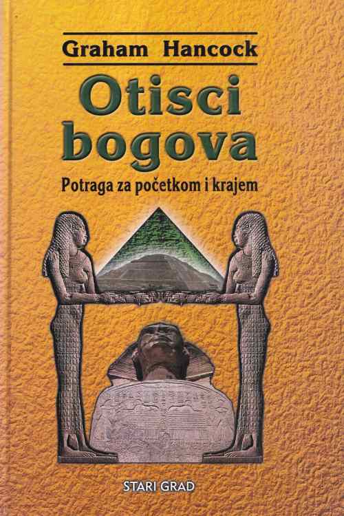 Otisci bogova: potraga za početkom i krajem - Graham Hancock, naslovnica knjige