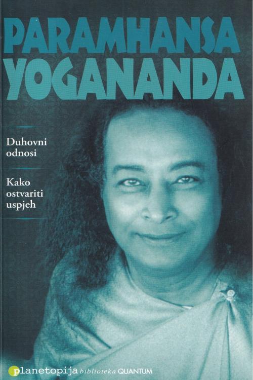 Duhovni odnosi| Kako ostvariti uspjeh - Paramhansa Yogananda, naslovnica knjige