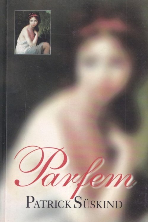Parfem - Patrick Suskind, naslovnica knjige