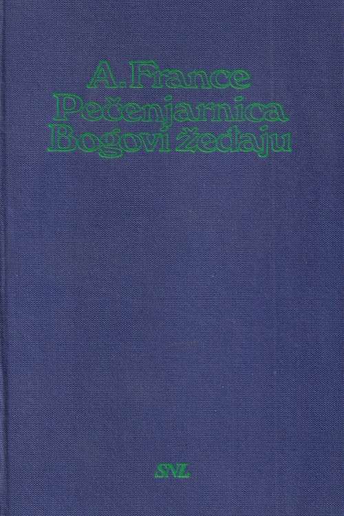 Pečenjarnica | Bogovi žeđaju - Anatole France, naslovnica knjige