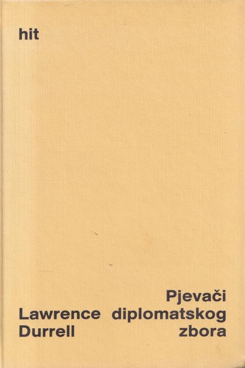 Pjevači diplomatskog zbora - Lawrence Durrell, naslovnica knjige