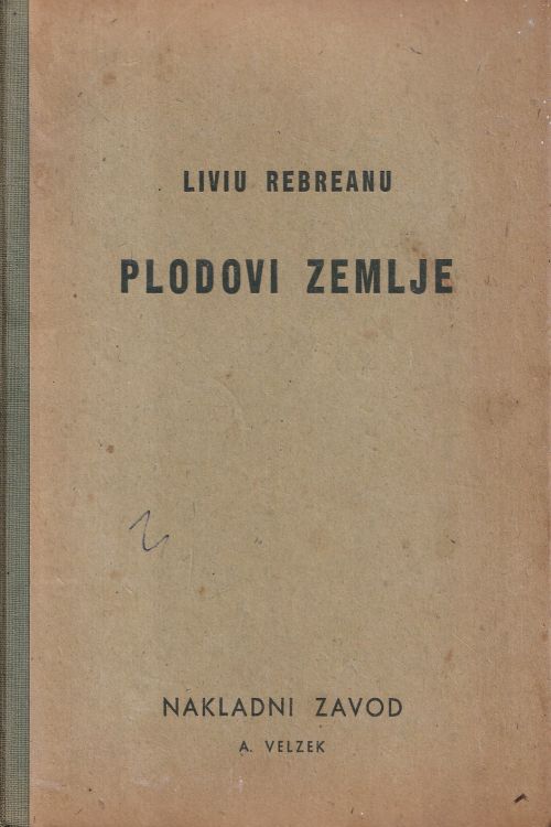 Plodovi zemlje knjiga 2 - Liviu Rebrenau, naslovnica knjige
