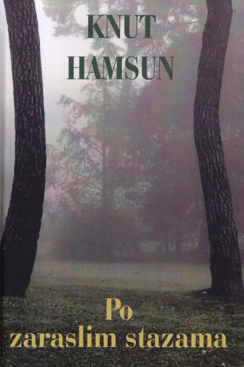 Po zaraslim stazama - Knut Hamsun, naslovnica knjige