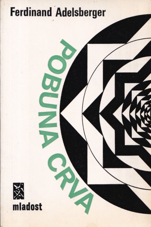 Pobuna crva - Ferdinand Adelsberger, naslovnica knjige