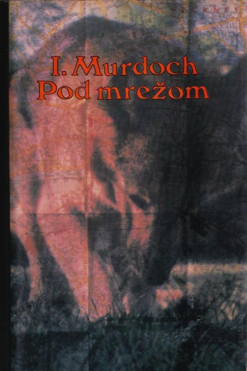 Pod mrežom - Iris Murdoch, naslovnica knjige