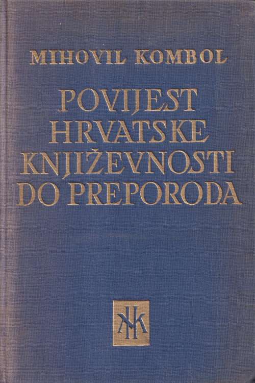 Povijest hrvatske književnosti do preporoda - Mihovil Kombol, naslovnica knjige