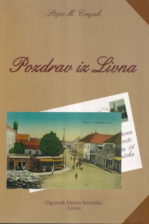 Pozdrav iz Livna - Stipo M. Crnjak, naslovnica knjige