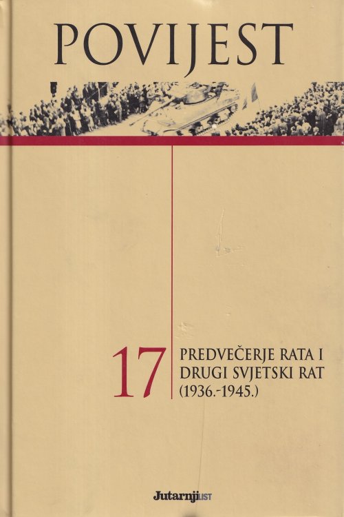 Povijest 17: Predvečerje rata i Drugi svjetski rat (1936. - 1945.) - Enrico Cravetto, naslovnica knjige