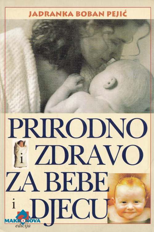 Prirodno i zdravo za bebe i djecu - Jadranka Boban Pejić, naslovnica knjige