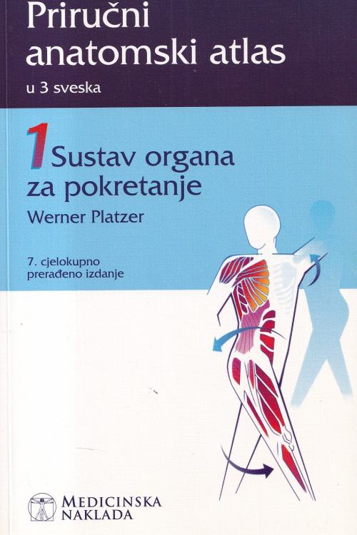 Priručni anatomski atlas u 3 sveska 1. dio : Sustav organa za pokretanje - Werner Platzer, naslovnica knjige