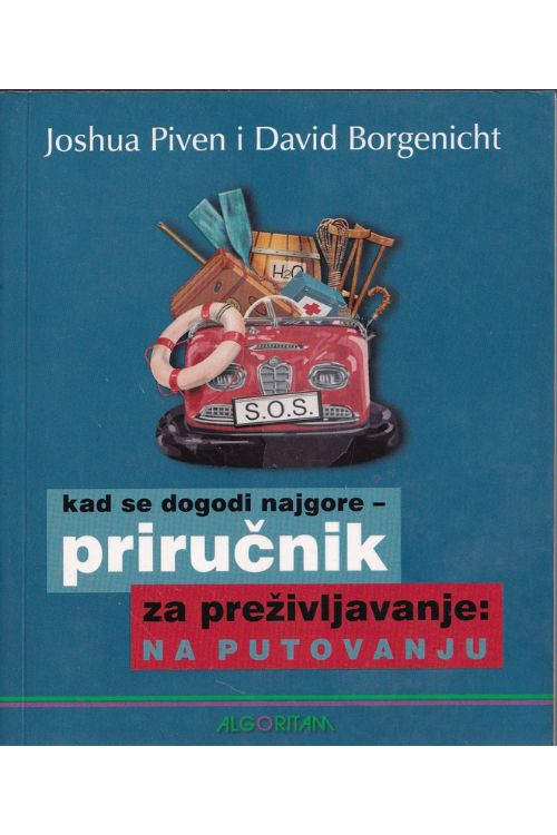 Priručnik za preživljavanje na putovanju - Joshua Piven | David Borgenicht, naslovnica knjige