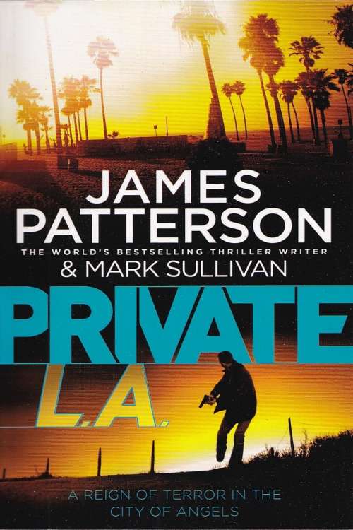Private L. A. - James Patterson, naslovnica knjige