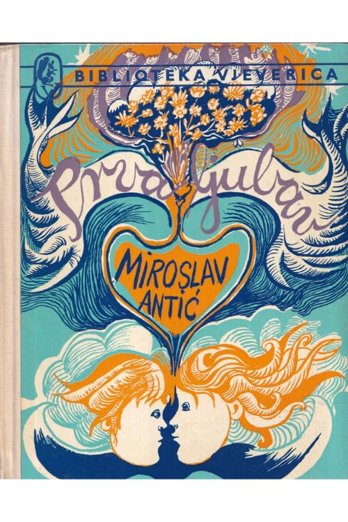 Prva ljubav - Miroslav Antić, naslovnica knjige