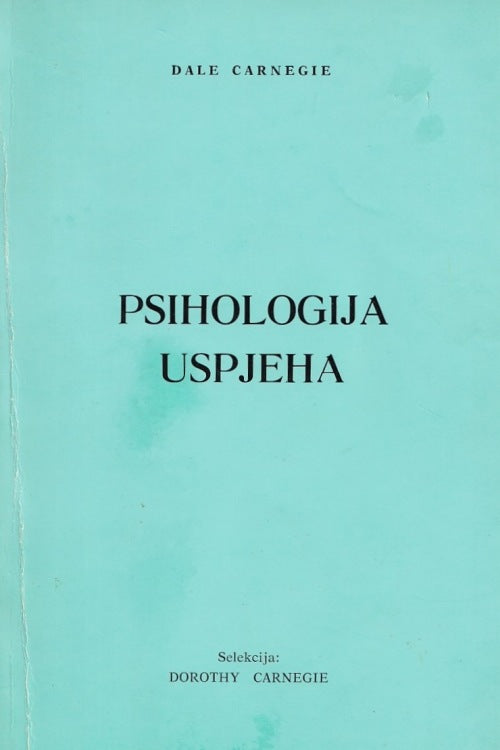 Psihologija uspjeha - Dale Carnegie, naslovnica knjige