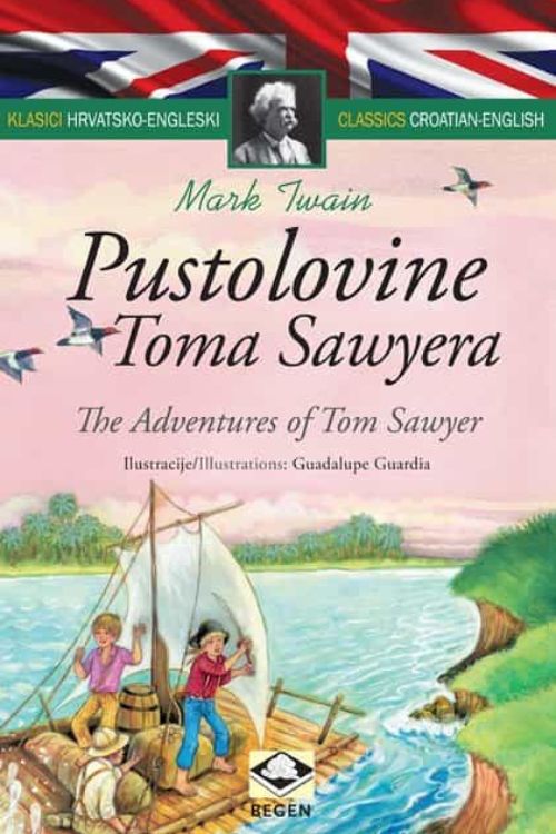 Pustolovine Toma Sawyera | The Adventures of Tom Sawyer: dvojezični klasici - Mark Twain, naslovnica knjige