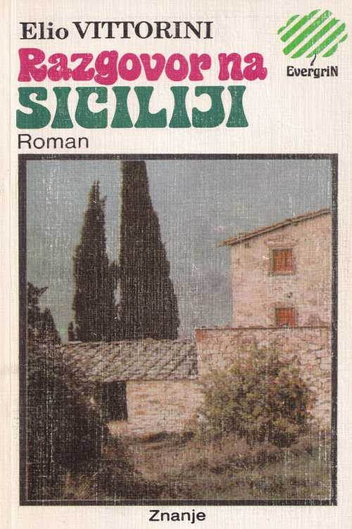 Razgovor na Siciliji - Elio Vittorini, naslovnica knjige