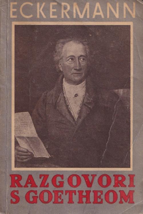 Razgovori s Goetheom - Johann Peter Eckermann, naslovnica knjige