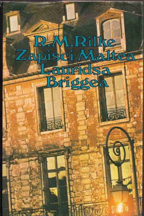 Zapisci Maltea Lauridsa Briggea - Rainer Maria Rilke, naslovnica knjige