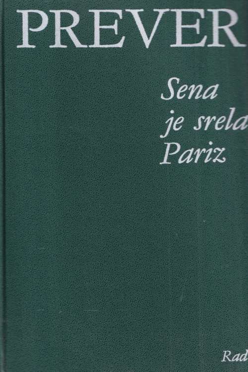 Sena je srela Pariz - Jacques Prevert , naslovnica knjige
