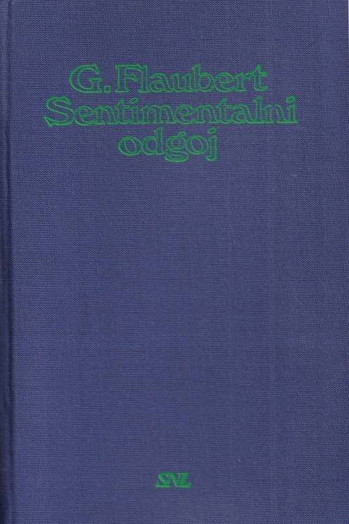 Sentimentalni odgoj - Gustave Flaubert