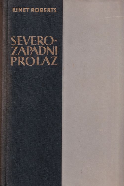 Severozapadni prolaz - Kenneth Roberts, naslovnica knjige