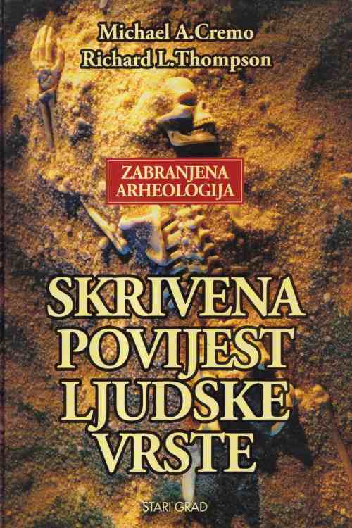 Skrivena povijest ljudske vrste - Michael A. Cremo | Richard L. Thompson, naslovnica knjige