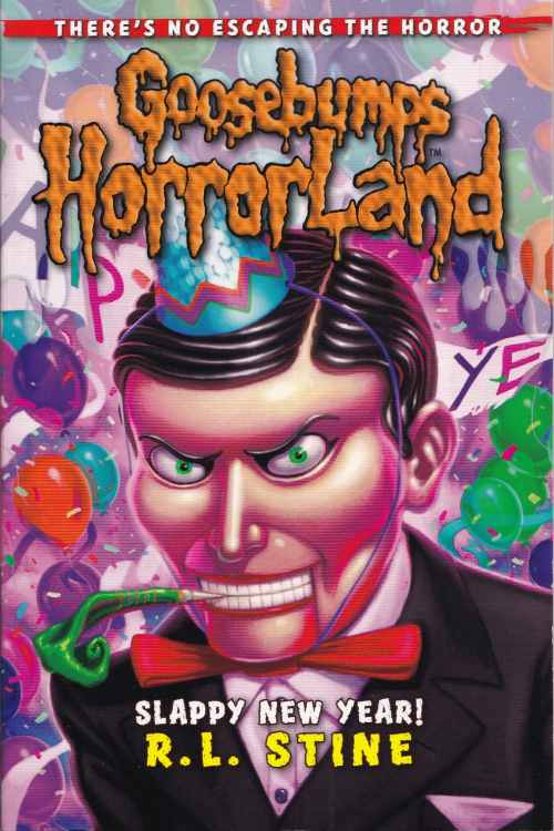 Goosebumps HorrorLand: Slappy New Year! (Book 18) - R. L. Stine, naslovnica knjige
