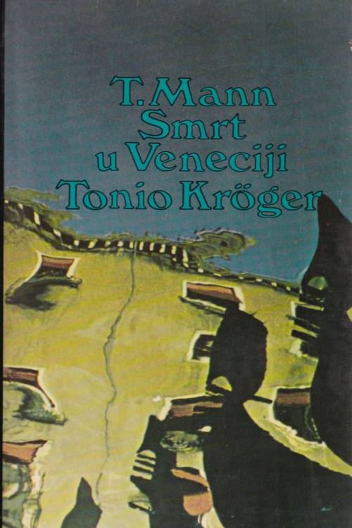 Smrt u Veneciji - Thomas Mann, naslovnica knjige